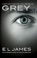 Read Grey: Fifty Shades of Grey as Told by Christian (Fifty Shades as Told by Christian Book 1), written by E L James