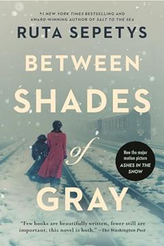 Between Shades of Gray, written by Ruta Sepetys