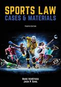 Read Sports Law: Cases and Materials 4th Edition, written by Russ Versteeg; Jack P Sahl