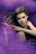 Read Shade, written by Jeri Smith-Ready