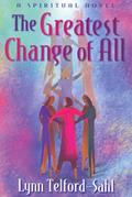 Read The Greatest Change of All, written by Lynn Telford-Sahl