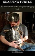 Read snapping turtle: the ultimate guild line and caring of your snapping turtle, written by Bowel  Sheldrake