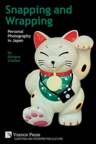 Read Snapping and Wrapping: Personal Photography in Japan (Curating and Interpreting Culture), written by Richard Chalfen