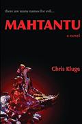 Read Mahtantu, written by Chris Kluge