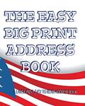 Read The Easy Big Print Address Book: Large Print AddressBook for Seniors (The Senior Series), written by Snapping Turtle Books