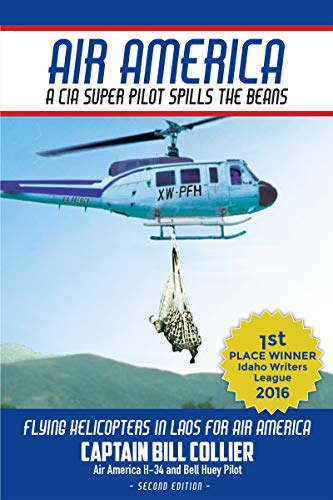Read Air America: A CIA Super Pilot Spills the Beans, written by Bill Collier Read Air America: A CIA Super Pilot Spills the Beans, written by Bill Collier