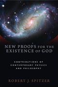 Read New Proofs for the Existence of God: Contributions of Contemporary Physics and Philosophy, written by Robert J. Spitzer