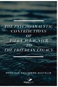 Read The psychoanalytic contributions of Piera Aulagnier to the Freudian legacy, written by Henrique Guilherme Scatolin