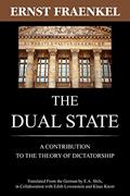 Read The Dual State: A Contribution to the Theory of Dictatorship, written by Ernst Fraenkel