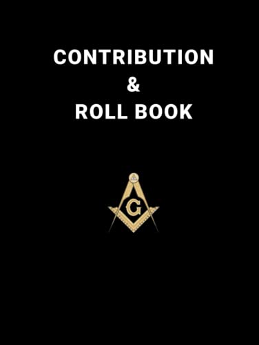 Read Masonic Member Contribution & Roll Book, written by Joseph N Campbell Read Masonic Member Contribution & Roll Book, written by Joseph N Campbell