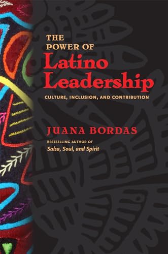 Read The Power of Latino Leadership: Culture, Inclusion, and Contribution, written by Juana Bordas Read The Power of Latino Leadership: Culture, Inclusion, and Contribution, written by Juana Bordas