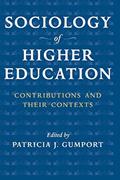 Read Sociology of Higher Education: Contributions and Their Contexts, written by Patricia J. J. Gumport