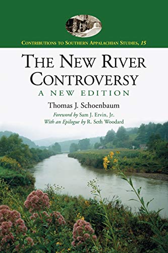 Read The New River Controversy, A New Edition (Contributions to Southern Appalachian Studies, 15), written by Thomas J. Schoenbaum Read The New River Controversy, A New Edition (Contributions to Southern Appalachian Studies, 15), written by Thomas J. Schoenbaum