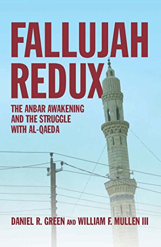 Read Fallujah Redux: The Anbar Awakening and the Struggle with Al-Qaeda, written by Daniel R Green USNR; William F. Mullen
