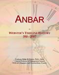 Read Anbar: Webster's Timeline History, 350 - 2007, written by Icon Group International