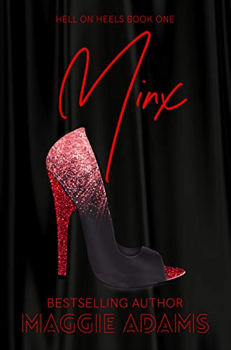 Read Minx (Hell on Heels Book 1), written by Maggie Adams