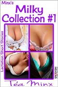 Read Minx's Milky Collection #1, written by Tea Minx