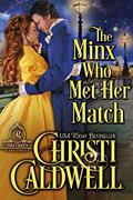 Read The Minx Who Met Her Match (The Brethren Book 4), written by Christi Caldwell