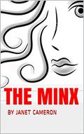 Read THE MINX, written by JANET CAMERON