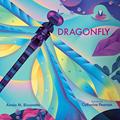 Read Dragonfly (Imagine This!), written by Aimée M. Bissonette