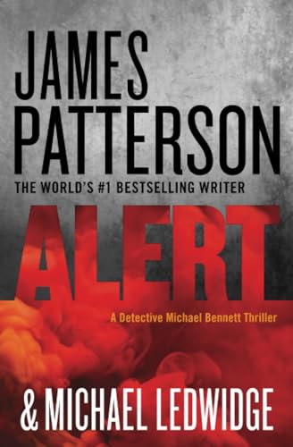 Read Alert (A Michael Bennett Thriller, 8), written by James Patterson Read Alert (A Michael Bennett Thriller, 8), written by James Patterson