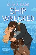 Read Ship Wrecked: A Novel (Spoiler Alert, 3), written by Olivia Dade Read Ship Wrecked: A Novel (Spoiler Alert, 3), written by Olivia Dade