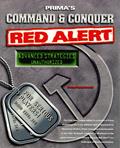 Read Command & Conquer: Red Alert Advanced: Unauthorized Advanced Strategies (Secrets of the Games Series), written by Michael Rymaszewski
