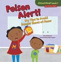 Read Poison Alert!: My Tips to Avoid Danger Zones at Home (Cloverleaf Books T ? My Healthy Habits), written by Gina Bellisario Read Poison Alert!: My Tips to Avoid Danger Zones at Home (Cloverleaf Books T ? My Healthy Habits), written by Gina Bellisario