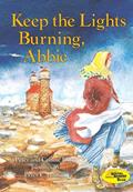 Read Keep the Lights Burning, Abbie (On My Own History), written by Connie Roop; Peter Roop