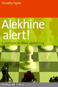 Read Alekhine Alert! A Repertoire for Black Against 1 e4, written by Timothy Taylor