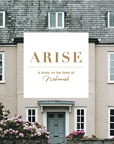 Read Arise: A Study on the Book of Nehemiah, written by Kristin Schmucker Read Arise: A Study on the Book of Nehemiah, written by Kristin Schmucker