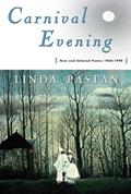 Read Carnival Evening: New and Selected Poems 1968-1998, written by Linda Pastan