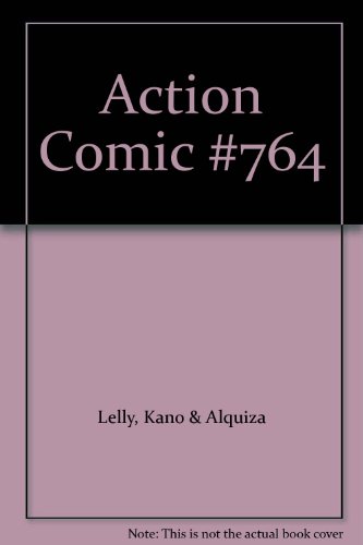 Read Action Comic #764, written by Kano & Alquiza Lelly Read Action Comic #764, written by Kano & Alquiza Lelly