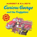 Read Curious George and the Firefighters, written by H. A. Rey