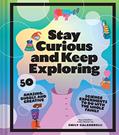 Read Stay Curious and Keep Exploring: 50 Amazing, Bubbly, and Creative Science Experiments to Do with the Whole Family, written by Emily Calandrelli