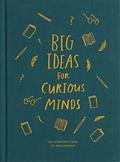 Read Big Ideas for Curious Minds: An Introduction to Philosophy (Big Ideas, 1), written by The School of Life