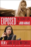 Read Exposed: The Secret Life of Jodi Arias, written by Jane Velez-Mitchell