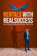 Read Rentals With RealSuccess: Building Generational Wealth, written by Joe Arias