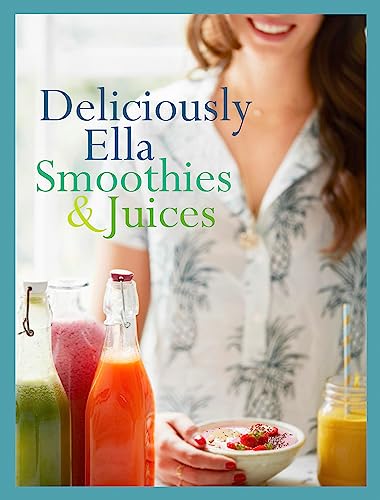 Read Deliciously Ella: Smoothies & Juices: Bite-size Collection, written by Ella Woodward Read Deliciously Ella: Smoothies & Juices: Bite-size Collection, written by Ella Woodward