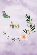Read Aria: Personalized Notebook for Journal Writing for Women or Girls (6x9, lined pages) with a Purple Butterfly and Flowers Theme, written by The List For That