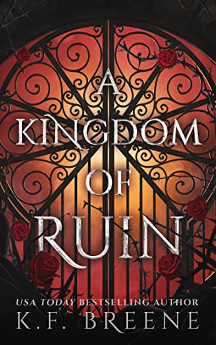 Read A Kingdom of Ruin (Deliciously Dark Fairytales Book 3), written by K.F. Breene Read A Kingdom of Ruin (Deliciously Dark Fairytales Book 3), written by K.F. Breene
