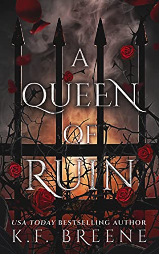 Read A Queen of Ruin (Deliciously Dark Fairytales Book 4), written by K.F. Breene