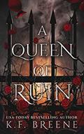 Read A Queen of Ruin (Deliciously Dark Fairytales Book 4), written by K.F. Breene Read A Queen of Ruin (Deliciously Dark Fairytales Book 4), written by K.F. Breene