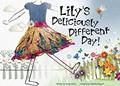 Read Lily's Deliciously Different Day, written by Yvette Grove