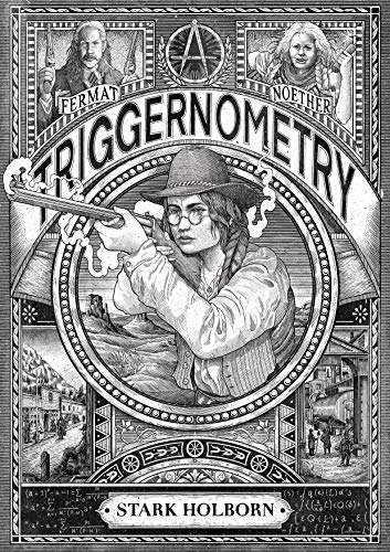 Read Triggernometry: a British Fantasy Award finalist, written by Stark Holborn Read Triggernometry: a British Fantasy Award finalist, written by Stark Holborn