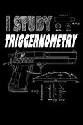 Read I Study Triggernometry: Libertarian & Conservative 2nd Amendment Gun Rights Journal Notebook, written by Ron Robinson
