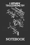 Read I Study Triggernometry Pro Gun Math Trigonometry: Ruled Notebook/Journal - Lined Journal 6 x 9 in. Personal Journal for Daily Thoughts, Goals, and Affirmations, written by YASS PUB
