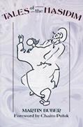 Read Tales of the Hasidim (The Early Masters / The Later Masters), written by Martin Buber