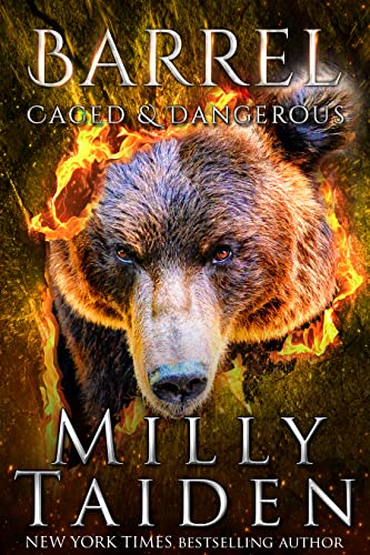 Read Barrel (Caged and Dangerous Book 5), written by Milly Taiden