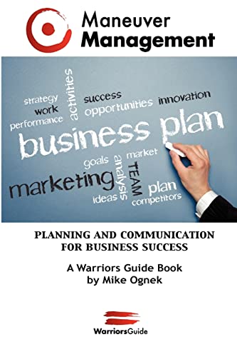 Read Maneuver Management: Planning and Communication for Business Success, written by Mike Ognek
